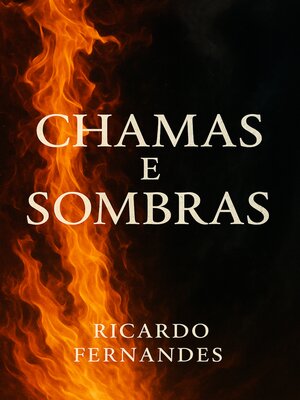 cover image of Chamas e Sombras